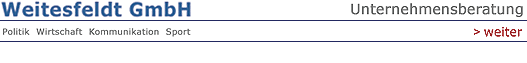 Weitesfeldt GmbH | Unternehmensberatung | Politik - Wirtschaft - Kommunikation - Sport